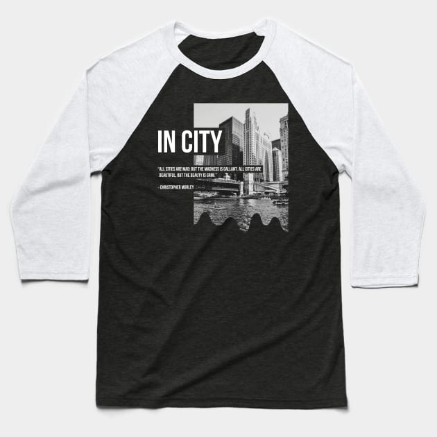 IN CITY - minimalist art Baseball T-Shirt by DesignCG